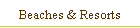 Beaches & Resorts